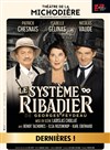 Le Système Ribadier - Théâtre de La Michodière