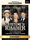 Le Système Ribadier - Théâtre de La Michodière