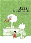 Bzzz ! Le miel de Lili - A La Folie Théâtre - Petite Salle