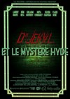 Dr Jekyll et le Mystère Hyde - Espace Magnan