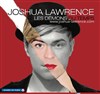 Joshua Lawrence - Les Démons du Temps - Espace Jemmapes