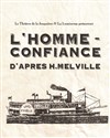 L'Homme-Confiance - Théâtre La Jonquière