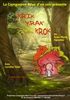 Krik Krak Krok - Comédie de Grenoble