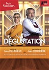 La Dégustation - Théâtre des Salinières