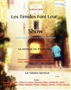 Les timides font leur show 2 : Le retour en touraine - Théâtre Lepic