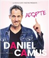 Daniel Camus dans Adopte - Atlantia