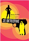 Ze Detective - Les Vedettes