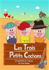 Les trois petits cochons - Salle Pierre Lamy