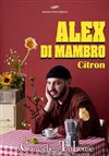 Alex Di Mambro dans Citron - La Comédie de Toulouse