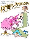 Prince Froussard cherche princesse à délivrer - La Comédie de la Passerelle