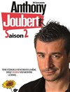 Anthony Joubert dans Saison 2 - La Comédie des Suds