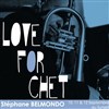Stéphane Belmondo: Love for Chet featuring Jesse Van Ruller - Sunside