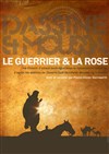 Le guerrier et la rose - Théâtre du Marais