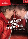 Un grand cri d'amour - Théâtre des Salinières