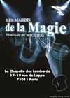 Les Mardis de la Magie - La Chapelle des Lombards