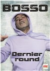 Patrick Bosso dans Dernier Round - Zinga Zanga