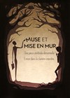 Muse et Mise en Mur - Centre Culturel des Minimes