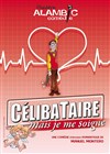 Célibataire mais je me soigne - Café-Théatre L'Atelier des Artistes