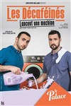 Les décaféinés dans Les décaféinés lancent une machine - Théâtre le Palace - Salle 3