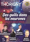 Des Guilis dans les neurones - Théâtre de poche : En bord d'ô