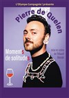 Pierre de Quelen dans Moments de solitudes - Au Rikiki