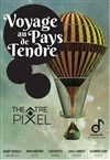 Voyage au pays de Tendre - Théâtre Pixel