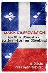 Match d'Improvisation : Semie-Lustrée (Québec) versus 13 à l'Ouest (France) - Foyer Tolbiac