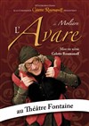 L'avare - Théâtre Fontaine