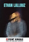 Ethan Lallouz - Le Point Virgule