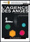 L'Agence des Anges - Laurette Théâtre