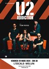 U2 Addiction | Melun - L'Escale de Melun