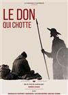 Affiche de Le Don qui Chotte