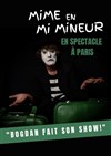 Bogdan fait son Show ! dans Mime en Mi Mineur - Théâtre Clavel