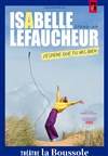 Affiche de Isabelle Lefaucheur dans J'espère que tu vas bien
