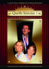 Quelle histoire ! - La Comédie de Toulouse