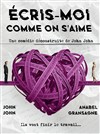 Écris-moi comme on s'aime - Théâtre de Remoulins