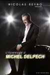 Hommage à Michel Delpech - Théâtre Montdory