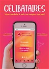 Célibataires - Comédie de la Roseraie