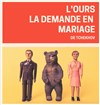 La demande en mariage + L'ours - La Scène du Canal