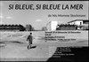 Si bleue, la mer si bleue - Théâtre El Duende