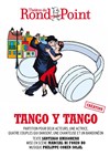 Tango y tango - Théâtre du Rond Point - Salle Renaud Barrault