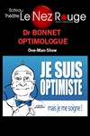 Dr Bonnet dans Je suis optimiste mais je me soigne - Le Nez Rouge