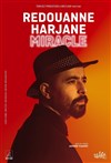 Redouanne Harjane dans Miracle - La Nouvelle Eve