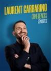 Affiche de Laurent Garbarino dans Confidences gênantes