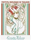 Festival burlesque de Toulouse - La Comédie de Toulouse