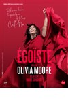 Olivia Moore dans Egoïste - Le Vallon
