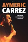 Aymeric Carrez dans Spectacle humoristique d'humour - Le Troyes Fois Plus à l'ouest