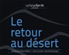 Le retour au désert - Acte 2 Théâtre