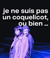 Je ne suis pas un coquelicot, ou bien... - Le Local des Autrices