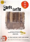 Caffe Latte - Théâtre El Duende